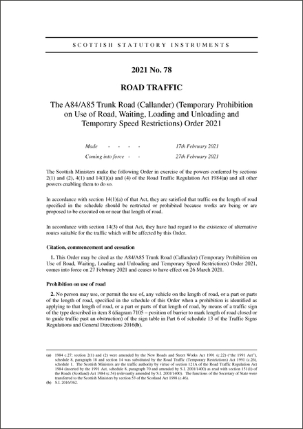 The A84/A85 Trunk Road (Callander) (Temporary Prohibition on Use of Road, Waiting, Loading and Unloading and Temporary Speed Restrictions) Order 2021