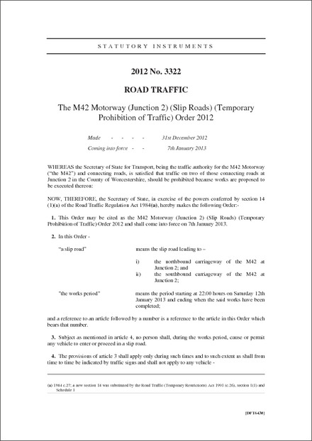 The M42 Motorway (Junction 2) (Slip Roads) (Temporary Prohibition of Traffic) Order 2012