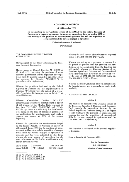 Commission Decision of 18 December 1975 on the granting by the Guidance Section of the EAGGF to the Federal Republic of Germany of a payment on account in respect of expenditure incurred during 1973 on aids relating to the provision of socio-economic guidance for and the acquisition of occupational skills by persons engaged in agriculture