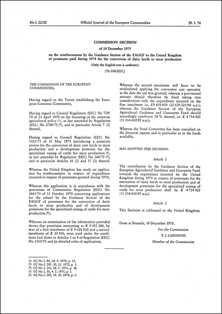 Commission Decision of 18 December 1975 on the reimbursement by the Guidance Section of the EAGGF to the United Kingdom of premiums paid during 1974 for the conversion of dairy herds to meat production