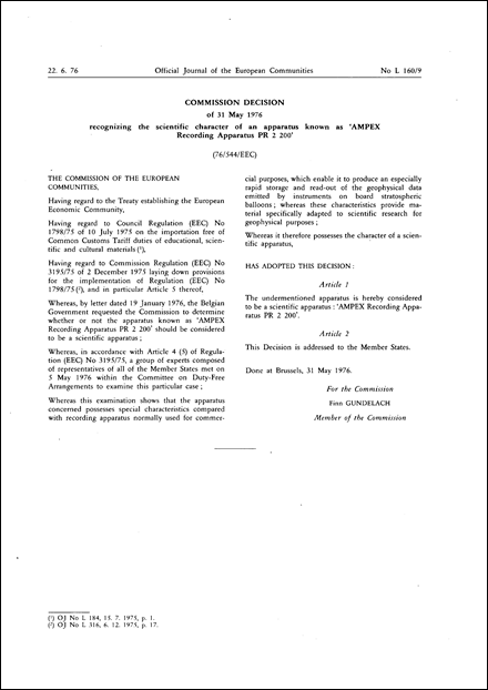 76/544/EEC: Commission Decision of 31 May 1976 recognizing the scientific character of an apparatus known as 'AMPEX Recording Apparatus PR 2 200'