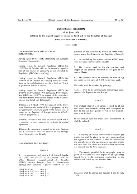 Commission Decision of 11 June 1976 relating to the urgent supply of maize as food aid to the Republic of Senegal