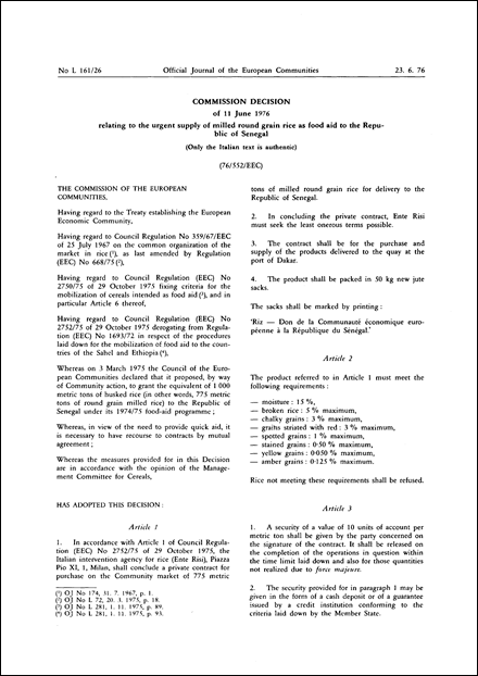 Commission Decision of 11 June 1976 relating to the urgent supply of milled round grain rice as food aid to the Republic of Senegal