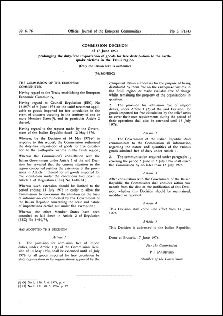 Commission Decision of 17 June 1976 prolonging the duty-free importation of goods for free distribution to the earthquake victims in the Friuli region