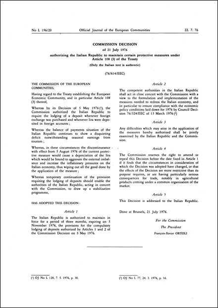 Commission Decision of 21 July 1976 authorizing the Italian Republic to maintain certain protective measures under Article 108 (3) of the Treaty