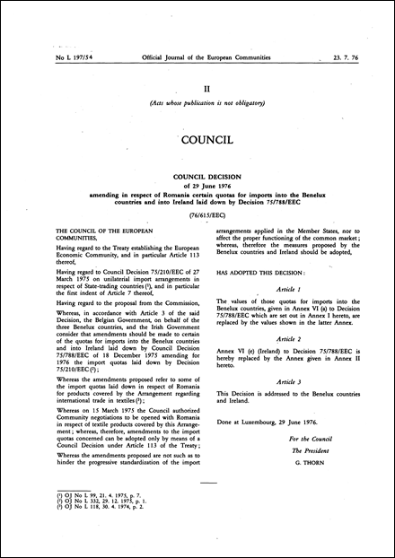 76/615/EEC: Council Decision of 29 June 1976 amending in respect of Romania certain quotas for imports into the Benelux countries and into Ireland laid down by Decision 75/788/EEC