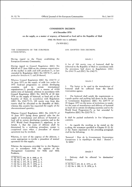 Commission Decision of 6 December 1976 on the supply, as a matter of urgency, of butteroil as food aid to the Republic of Mali