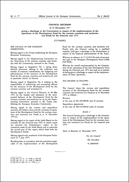 Council Decision of 21 November 1977 giving a discharge to the Commission in respect of the implementation of the operations of the Development Fund for the overseas countries and territories (1st Fund) for the financial year 1975