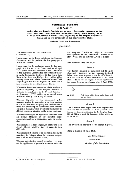 Commission Decision of 21 April 1978 authorizing the French Republic not to apply Community treatment to bed linen, table linen, toilet linen and kitchen linen, falling within heading No ex 62.02 of the Common Customs Tariff, originating in the People's Republic of China and in free circulation in the other Member States