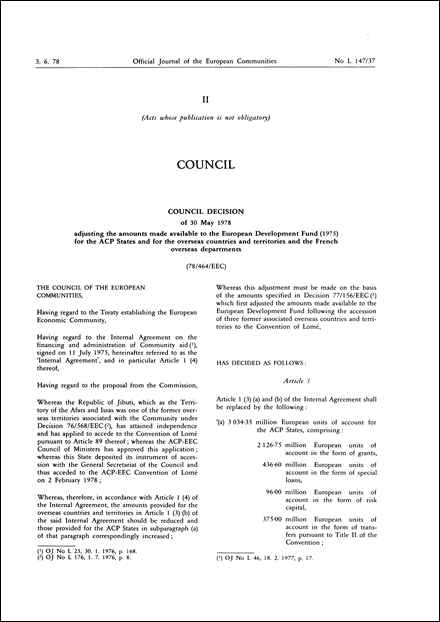 78/464/EEC: Council Decision of 30 May 1978 adjusting the amounts made available to the European Development Fund (1975) for the ACP States and for the overseas countries and territories and the French overseas departments