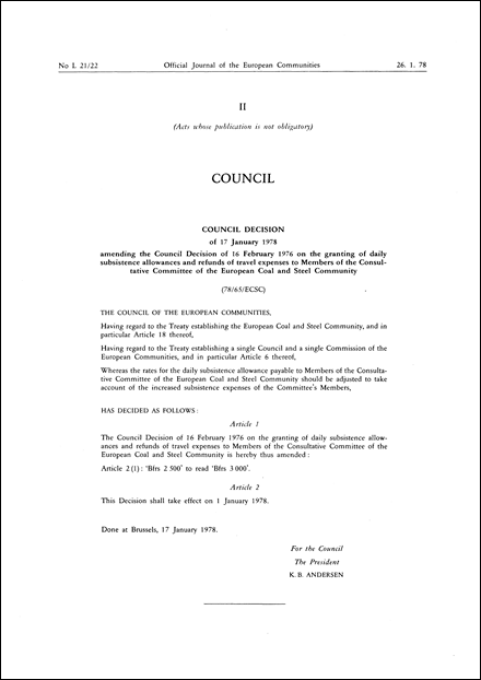 78/65/ECSC: Council Decision of 17 January 1978 amending the Council Decision of 16 February 1976 on the granting of daily subsistence allowances and refunds of travel expenses to Members of the Consultative Committee of the European Coal and Steel Community