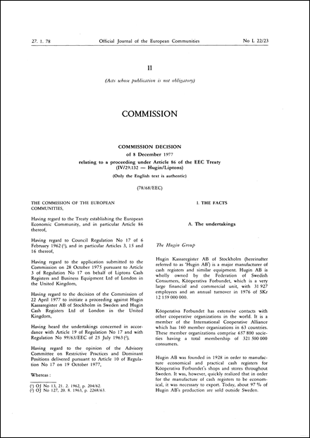 78/68/EEC: Commission Decision of 8 December 1977 relating to a proceeding under Article 86 of the EEC Treaty (IV/29.132 - Hugin/Liptons) (Only the English text is authentic)