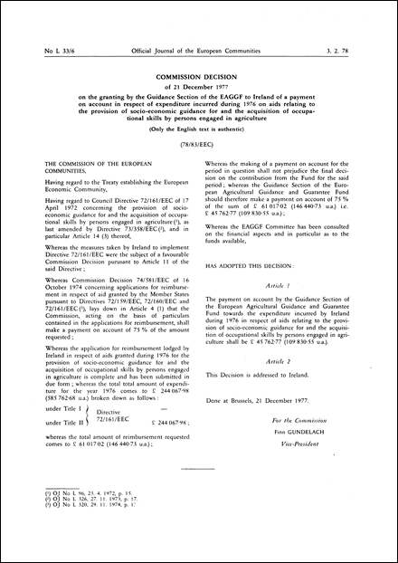 Commission Decision of 21 December 1977 on the granting by the Guidance Section of the EAGGF to Ireland of a payment on account in respect of expenditure incurred during 1976 on aids relating to the provision of socio-economic guidance for and the acquisition of occupational skills by persons engaged in agriculture