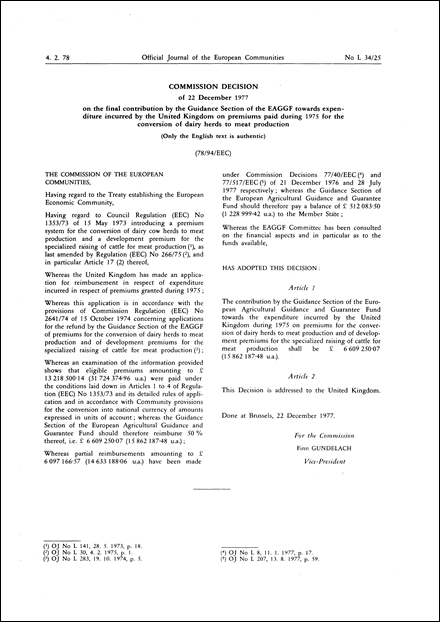 Commission Decision of 22 December 1977 on the final contribution of the Guidance Section of the EAGGF towards expenditure incurred by the United Kingdom on premiums paid during 1975 for the conversion of dairy herds to meat production