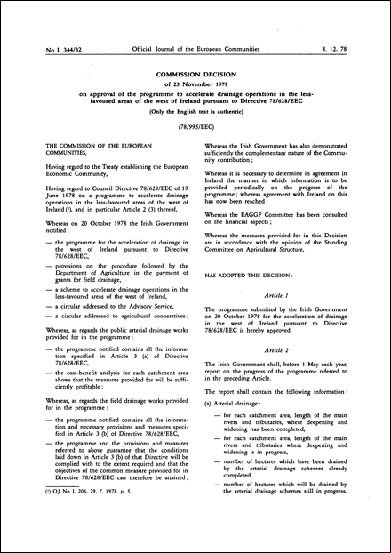 78/995/EEC: Commission Decision of 23 November 1978 on approval of the programme to accelerate drainage operations in the less-favoured areas of the west of Ireland pursuant to Directive 78/628/EEC (Only the English text is authentic)