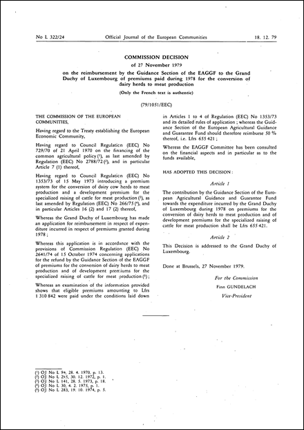 79/1051/EEC: Commission Decision of 27 November 1979 on the reimbursement by the Guidance Section of the EAGGF to the Grand Duchy of Luxembourg of premiums paid during 1978 for the conversion of dairy herds to meat production (Only the French text is authentic)