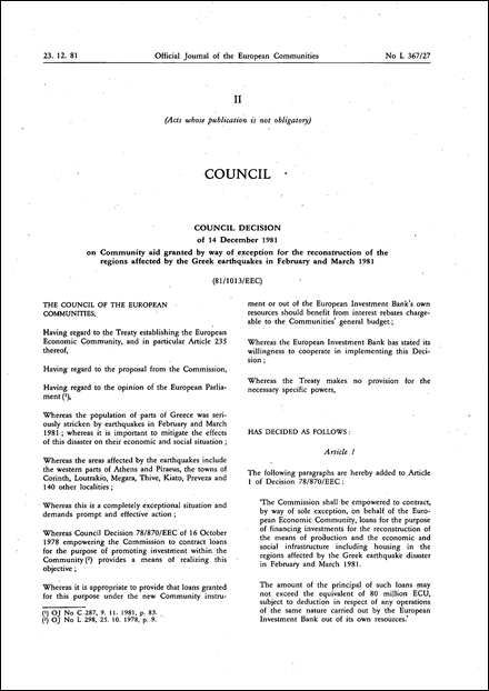81/1013/EEC: Council Decision of 14 December 1981 on Community aid granted by way of exception for the reconstruction of the regions affected by the Greek earthquakes in February and March 1981