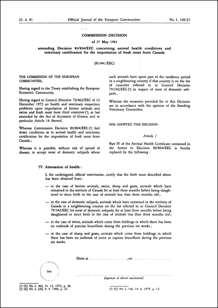 81/441/EEC: Commission Decision of 27 May 1981 amending Decision 80/804/EEC concerning animal health conditions and veterinary certification for the importation of fresh meat from Canada