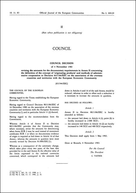83/544/EEC: Council Decision of 4 November 1983 revising the amounts for the documentary requirements in Annex II concerning the definition of the concept of 'originating products' and methods of administrative cooperation to Decision 80/1186/EEC on the association of the overseas countries and territories with the European Economic Community