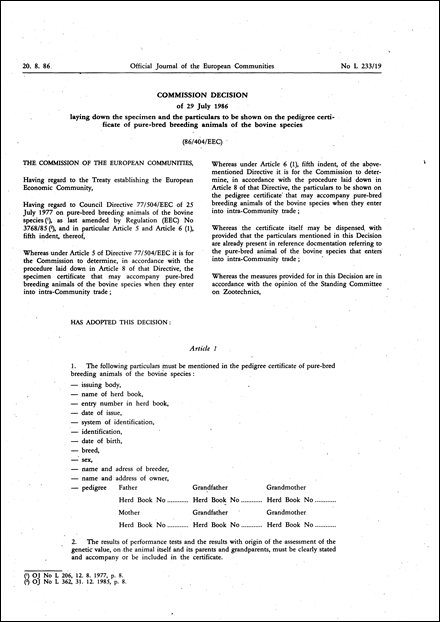 86/404/EEC: Commission Decision of 29 July 1986 laying down the specimen and the particulars to be shown on the pedigree certificate of pure-bred breeding animals of the bovine species