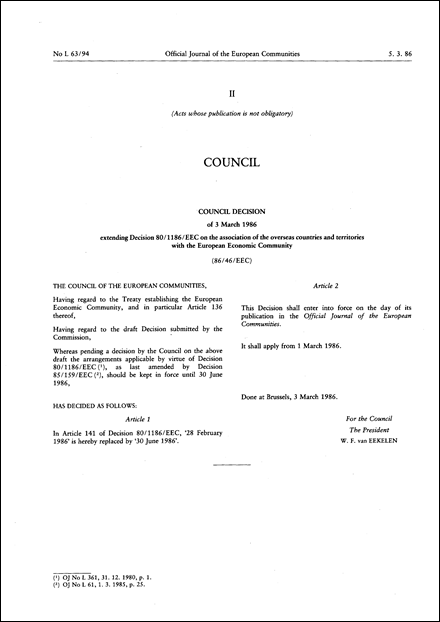 86/46/EEC: Council Decision of 3 March 1986 extending Decision 80/1186/EEC on the association of the overseas countries and territories with the European Economic Community