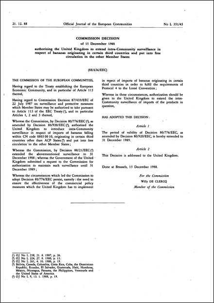 88/636/EEC: Commission Decision of 15 December 1988 authorizing the United Kingdom to extend intra-Community surveillance in respect of bananas originating in certain third countries and put into free circulation in the other Member States (88/636/EEC) (Only the English text is authentic)