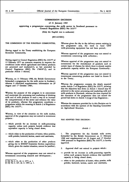 89/125/EEC: Commission Decision of 31 January 1989 approving a programme concerning the milk sector in Scotland pursuant to Council Regulation (EEC) No 355/77 (only the English text is authentic)