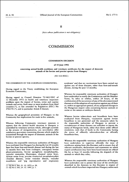 92/322/EEC: Commission Decision of 10 June 1992 concerning animal health conditions and veterinary certificates for the import of domestic animals of the bovine and porcine species from Hungary