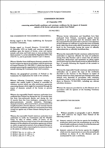92/462/EEC: Commission Decision of 2 September 1992 concerning animal health conditions and veterinary certificates for the import of domestic animals of the bovine and porcine species from Finland