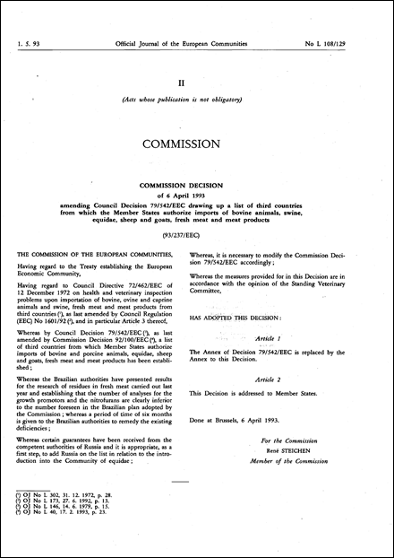 93/237/EEC: Commission Decision of 6 April 1993 amending Council Decision 79/542/EEC drawing up a list of third countries from which the Member States authorize imports of bovine animals, swine, equidae, sheep and goats, fresh meat and meat products