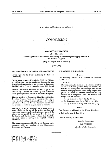 94/336/EC: Commission Decision of 26 May 1994 amending Decision 88/234/EEC authorizing methods for grading pig carcases in the United Kingdom (Only the English text is authentic)