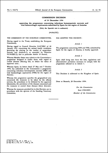 94/862/EC: Commission Decision of 20 December 1994 approving the programme concerning infectious hematopoietic necrosis and viral haemorrhagic septicaemia submitted by Spain for the region of Asturias (Only the Spanish text is authentic)