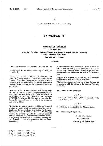 95/164/EC: Commission Decision of 28 April 1995 amending Decision 93/436/EEC laying down specific conditions for importing fishery products from Chile (Text with EEA relevance)