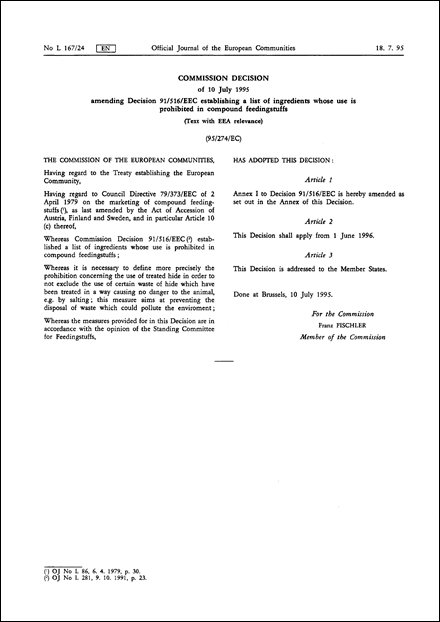 95/274/EC: Commission Decision of 10 July 1995 amending Decision 91/516/EEC establishing a list of ingredients whose use is prohibited in compound feedingstuffs