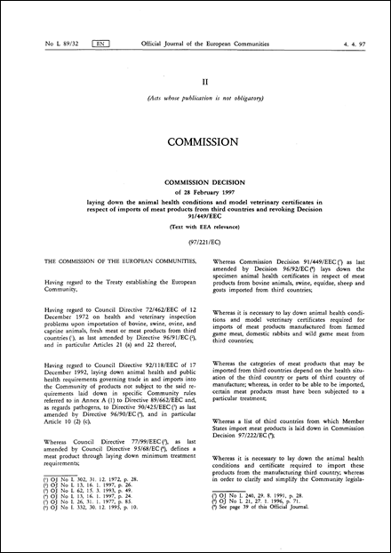 97/221/EC: Commission Decision of 28 February 1997 laying down the animal health conditions and model veterinary certificates in respect of imports of meat products from third countries and revoking Decision 91/449/EEC (Text with EEA relevance) (repealed)