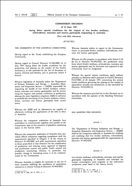 97/427/EC: Commission Decision of 25 June 1997 laying down special conditions for the import of live bivalve molluscs, echinoderms, tunicates and marine gastropods originating in Australia (Text with EEA relevance) (repealed)