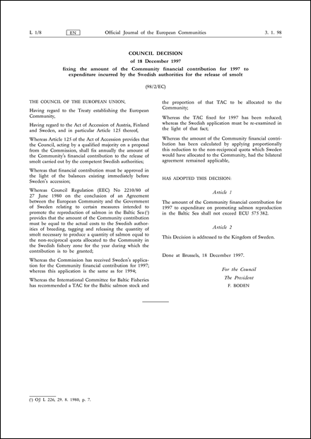 98/2/EC: Council Decision of 18 December 1997 fixing the amount of the Community financial contribution for 1997 to expenditure incurred by the Swedish authorities for the release of smolt