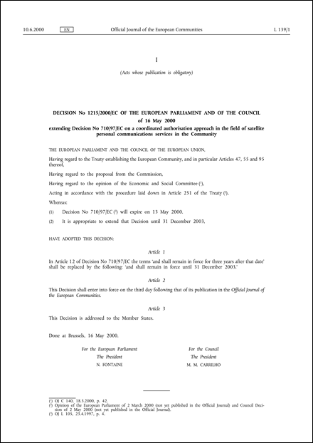 Decision No 1215/2000/EC of the European Parliament and of the Council of 16 May 2000 extending Decision No 710/97/EC on a coordinated authorisation approach in the field of satellite personal communications services in the Community