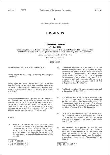 2001/520/EC: Commission Decision of 9 July 2001 concerning the non-inclusion of parathion in Annex I to Council Directive 91/414/EEC and the withdrawal of authorisations for plant protection products containing this active substance (Text with EEA relevance) (notified under document number C(2001) 1772)