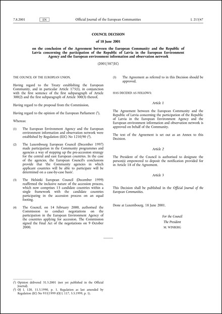 2001/587/EC: Council Decision of 18 June 2001 on the conclusion of the Agreement between the European Community and the Republic of Latvia concerning the participation of the Republic of Latvia in the European Environment Agency and the European environment information and observation network