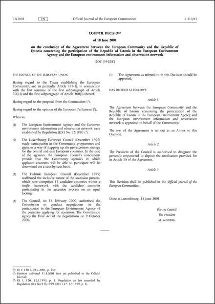 2001/591/EC: Council Decision of 18 June 2001 on the conclusion of the Agreement between the European Community and the Republic of Estonia concerning the participation of the Republic of Estonia in the European Environment Agency and the European environment information and observation network