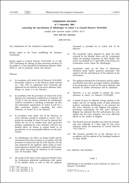 2001/697/EC: Commission Decision of 5 September 2001 concerning the non-inclusion of chlorfenapyr in Annex I to Council Directive 91/414/EEC (Text with EEA relevance) (notified under document number C(2001) 2617)