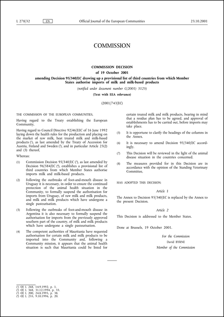 2001/743/EC: Commission Decision of 19 October 2001 amending Decision 95/340/EC drawing up a provisional list of third countries from which Member States authorise imports of milk and milk-based products (Text with EEA relevance) (notified under document number C(2001) 3125)