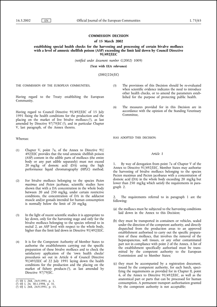 2002/226/EC: Commission Decision of 15 March 2002 establishing special health checks for the harvesting and processing of certain bivalve molluscs with a level of amnesic shellfish poison (ASP) exceeding the limit laid down by Council Directive 91/492/EEC (Text with EEA relevance) (notified under document number C(2002) 1009)