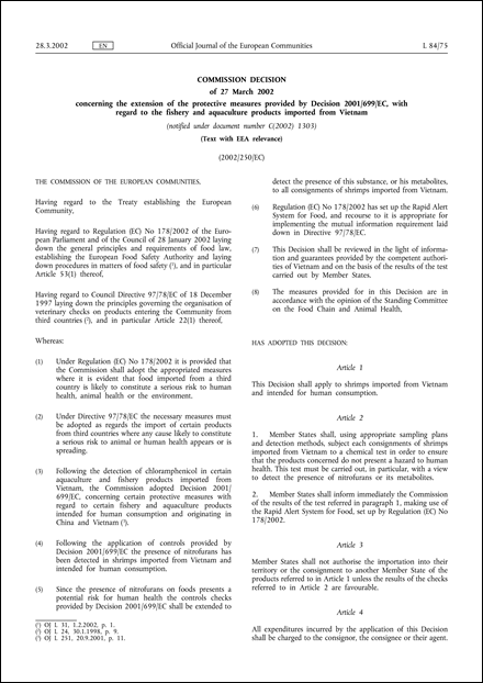 2002/250/EC: Commission Decision of 27 March 2002 concerning the extension of the protective measures provided by Decision 2001/699/EC, with regard to the fishery and aquaculture products imported from Vietnam (Text with EEA relevance) (notified under document number C(2002) 1303)