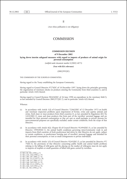 2002/995/EC: Commission Decision of 9 December 2002 laying down interim safeguard measures with regard to imports of products of animal origin for personal consumption (Text with EEA relevance) (notified under document number C(2002) 4873)