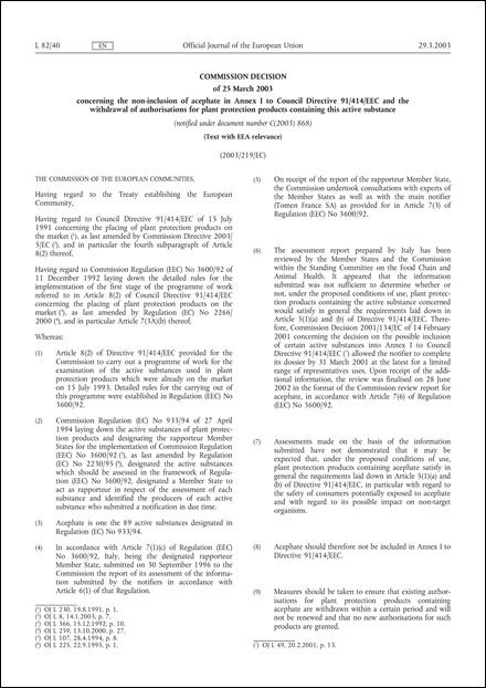2003/219/EC: Commission Decision of 25 March 2003 concerning the non-inclusion of acephate in Annex I to Council Directive 91/414/EEC and the withdrawal of authorisations for plant protection products containing this active substance (Text with EEA relevance) (notified under document number C(2003) 868)