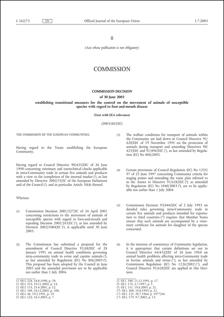 2003/483/EC: Commission Decision of 30 June 2003 establishing transitional measures for the control on the movement of animals of susceptible species with regard to foot-and-mouth disease (Text with EEA relevance)