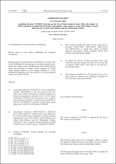 2003/764/EC: Commission Decision of 15 October 2003 amending Decision 97/296/EC drawing up the list of third countries from which the import of fishery products is authorised for human consumption, with respect to Cape Verde, Belize, French Polynesia, the United Arab Emirates and the Netherlands Antilles (Text with EEA relevance) (notified under document number C(2003) 3666)