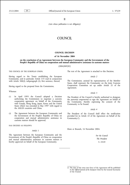 2004/889/EC: Council Decision of 16 November 2004 on the conclusion of an Agreement between the European Community and the Government of the People’s Republic of China on cooperation and mutual administrative assistance in customs matters